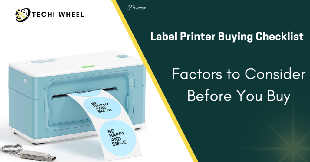 7 factors to choosing the right label printer