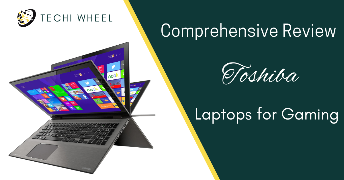 are toshiba laptops good for gaming?