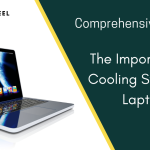 importance of cooling systems in laptops