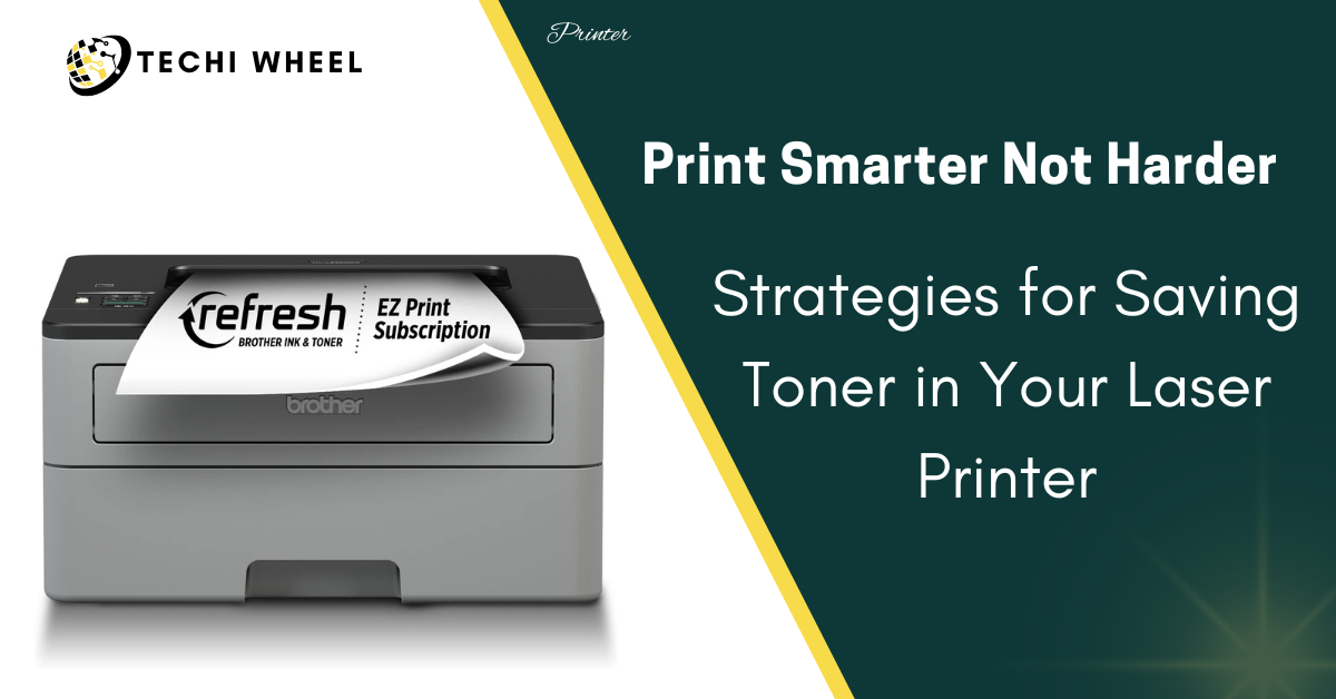 how to save toner in laser printer