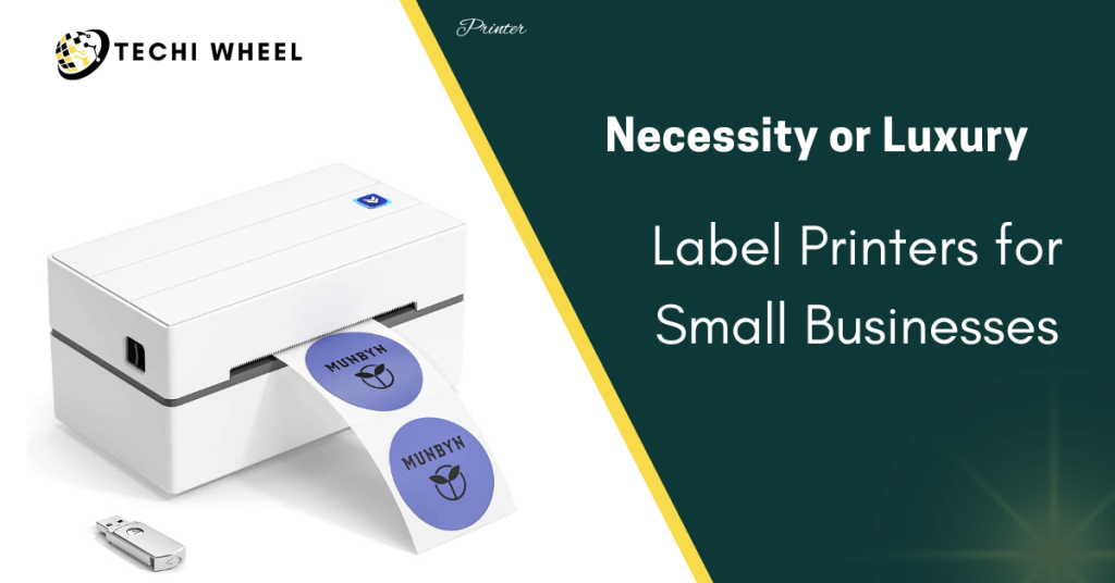 why do you need a label printer for your small business